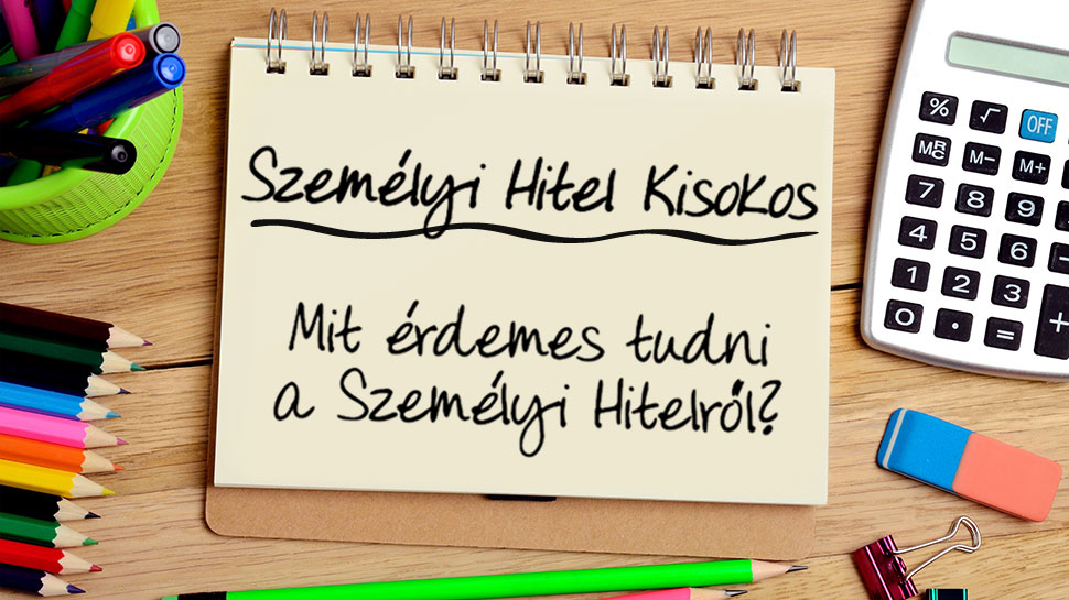 Személyi hitel igénylése 2026-ban